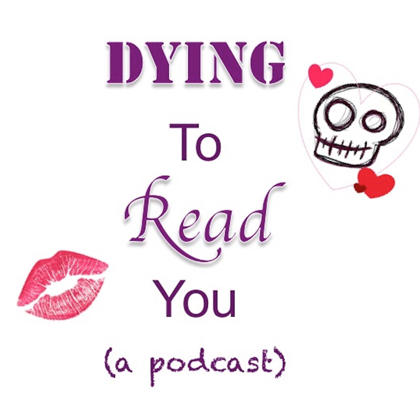 Dying To Read You Podcast