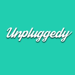 Unpluggedy