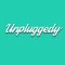 Unpluggedy