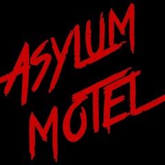 Asylum Motel