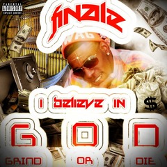 FINALE - I BELIEVE IN G.O.D.