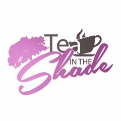 Tea in the Shade