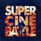 Super Cine Battle