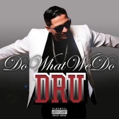 Dru DaHustlA