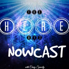 The Here And Nowcast Podcast