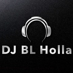 DJ BL Holla