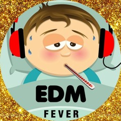 EDM FEVER