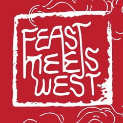 Feast Meets West Podcast