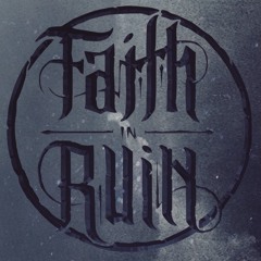 Faith in Ruin