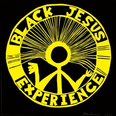 Black Jesus Experience
