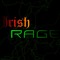 Irish Rage