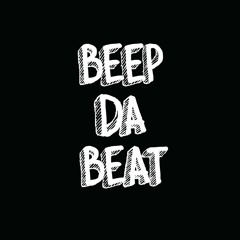 Beep Da Beat