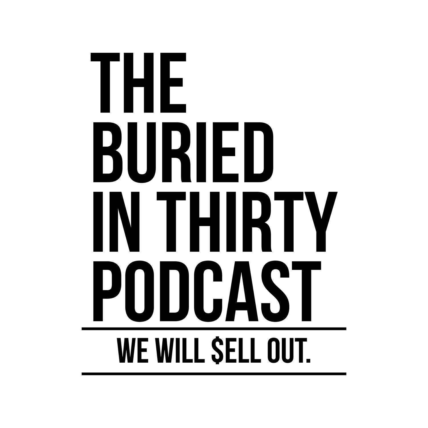 BURIED IN THIRTY podcast artwork