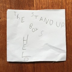 The Stand up Boys