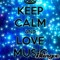 Keep calm and love music