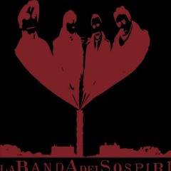 La Banda dei Sospiri