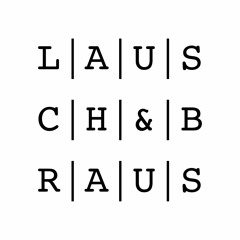 LAUSCH&BRAUS