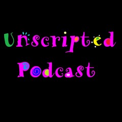 Unscripted Podcast