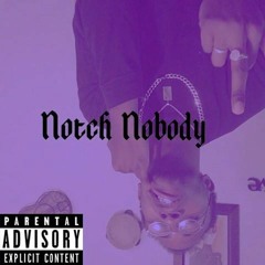 Notch Nobody W.N.O