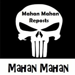 Mahan 💀 Mahan Reposts & Whatnot