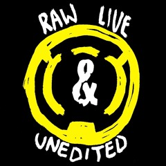 Raw Live Unedited Pop Culture Podcasting Network