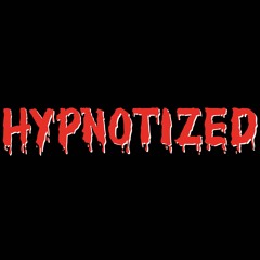 Hypnotized