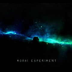 Mohai Experiment