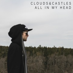 Clouds And Castles