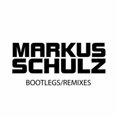 Markus Schulz Bootlegs / Remixes / Unreleased