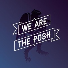 We Are The Posh