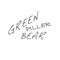 Green Piller Bear