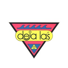 The Deja La's