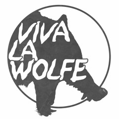 Viva La Wolfe