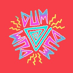dumdumdum