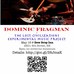 May 16 @ Dew Drop Inn ©℗ Fragman, Sebastian & Zook