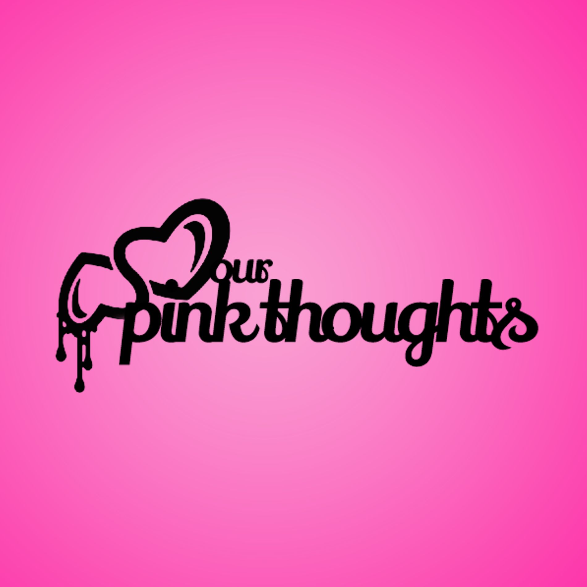 Our Pink Thoughts