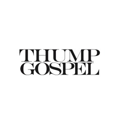 Thump Gospel