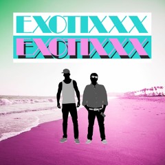 Exotixxx