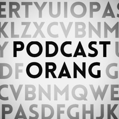 Podcast Orang