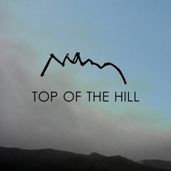 Top of the Hill