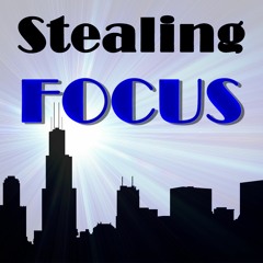 Stealing Focus Podcast