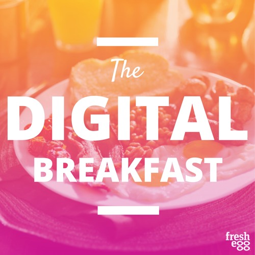 Stream Fresh Egg's Digital Breakfast | Listen to podcast episodes ...