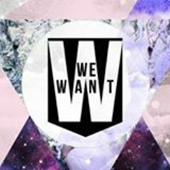 We Want