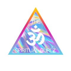 The Spiritual Gurlz