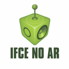 IFCE no ar