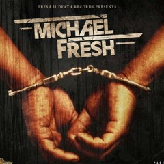 MichaelFresh931