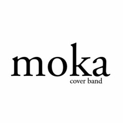 Moka Cover Band