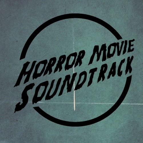 Stream Horror Movie Soundtrack music | Listen to songs, albums ...