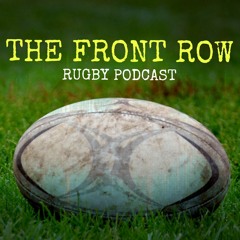 The Front Row Rugby Podcast