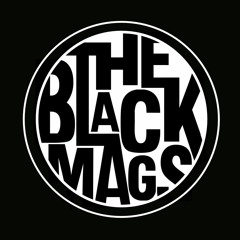 The Black Mags